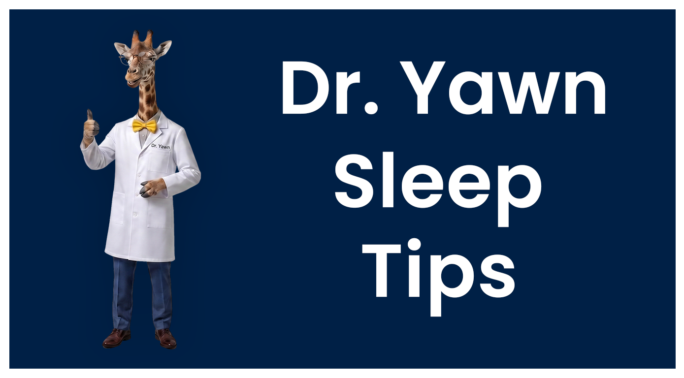 Dr Yawn Sleep Tips.